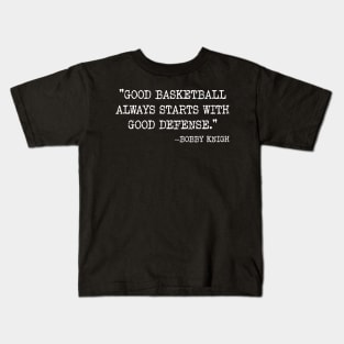 Bobby Knight Famous Basketball Coach Quote Kids T-Shirt